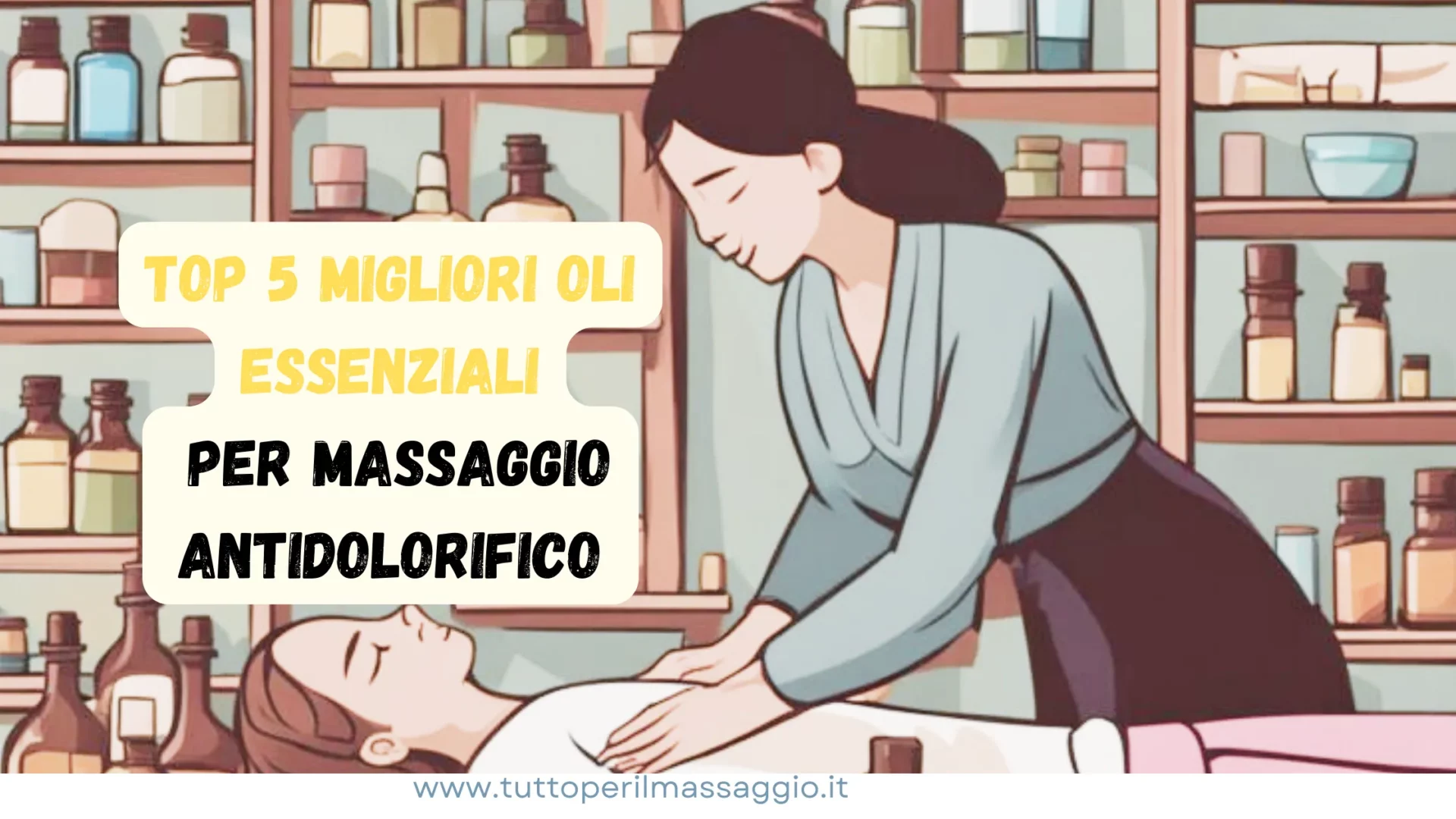 Migliori oli essenziali per massaggio antidolorifico